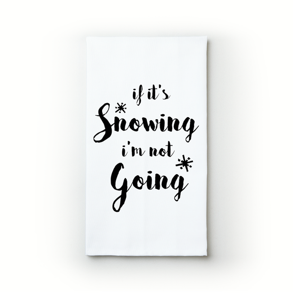If It's Snowing…