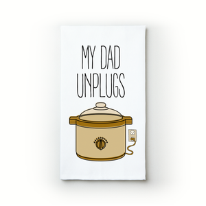 My Dad Unplugs